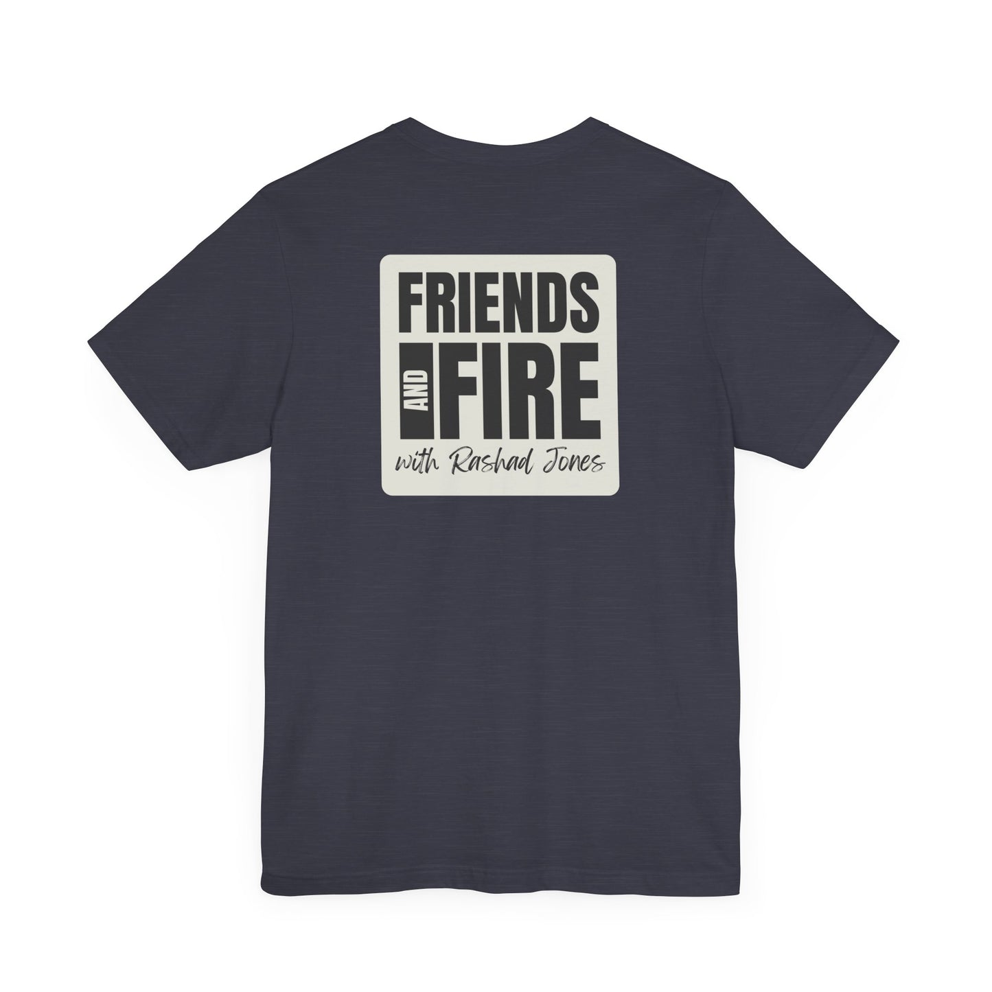 Friends & Fire Tee
